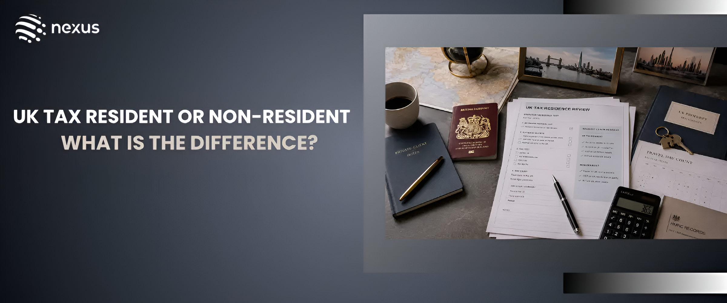 Feature image for the blog about UK resident or non resident